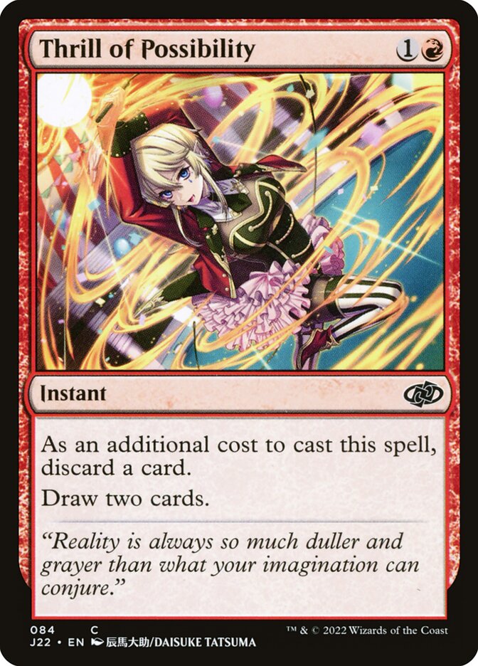 MTG Card Title: Thrill of Possibility J22/84