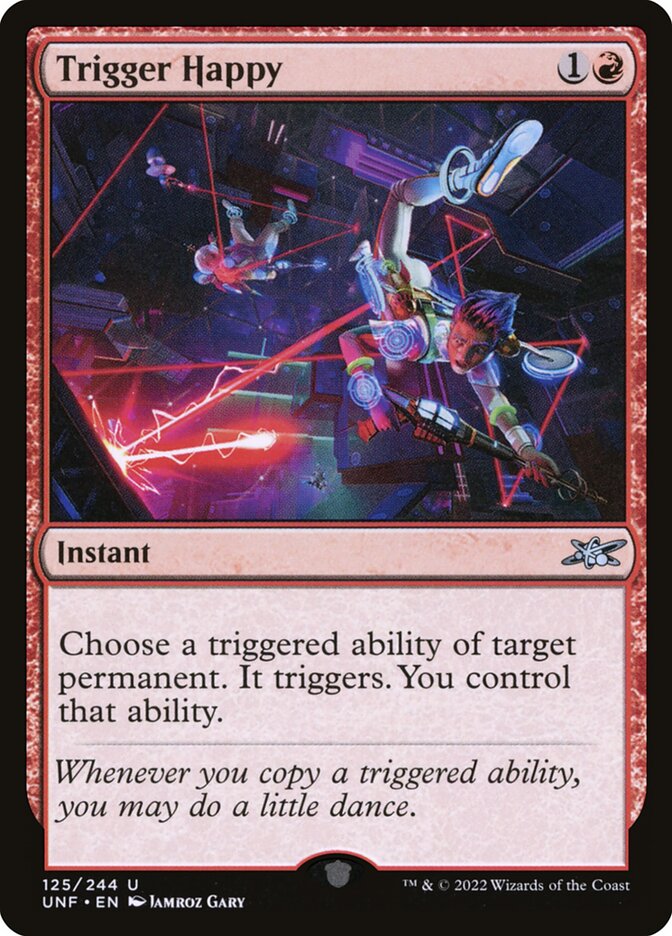 MTG Card Title: Trigger Happy UNF/125