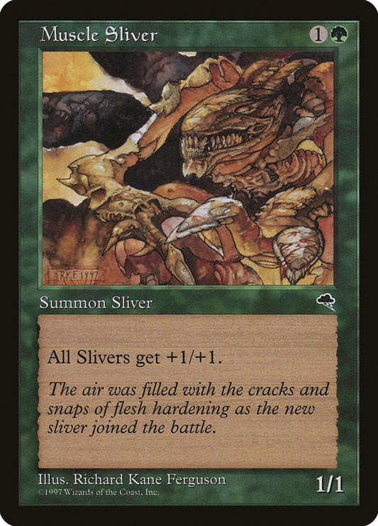MTG Card Title: Muscle Sliver TMP/238
