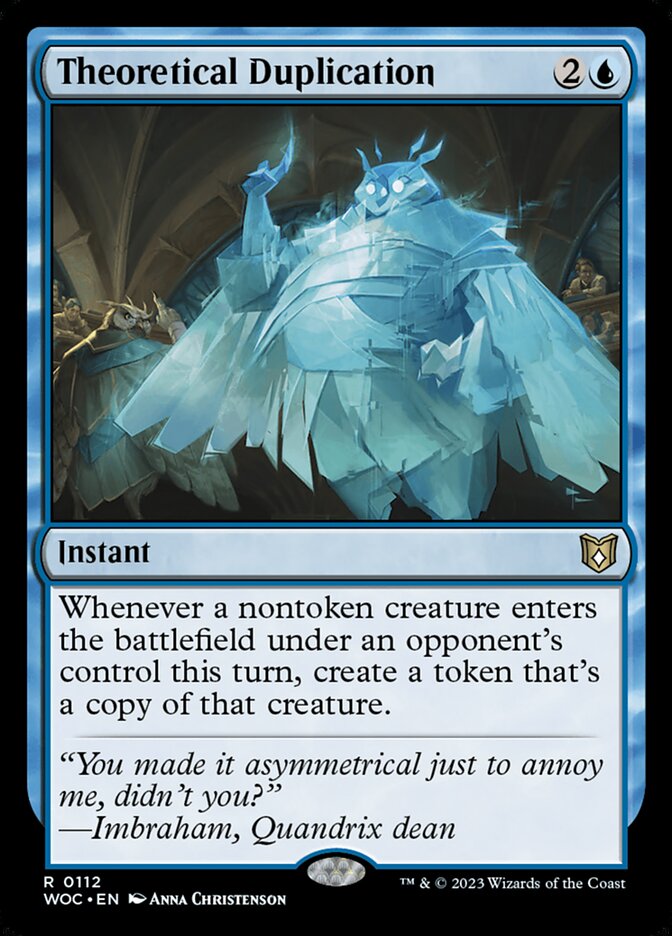 MTG Card Title: Theoretical Duplication WOC/112