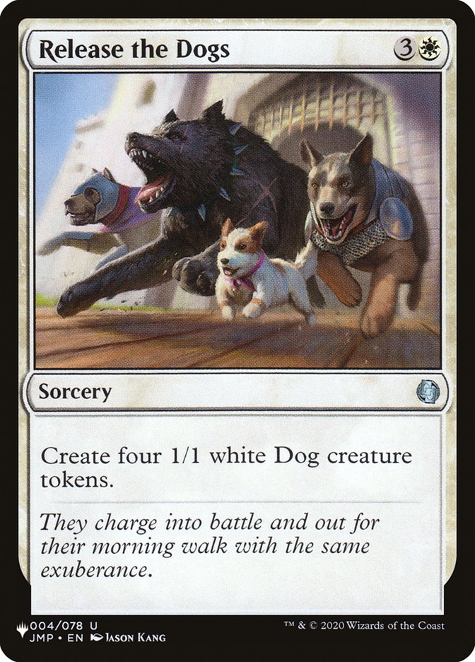 MTG Card Title: Release the Dogs PLST/JMP-4