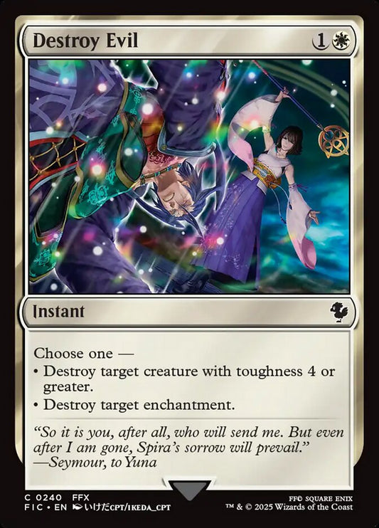 MTG Card Title: Destroy Evil FIC/240