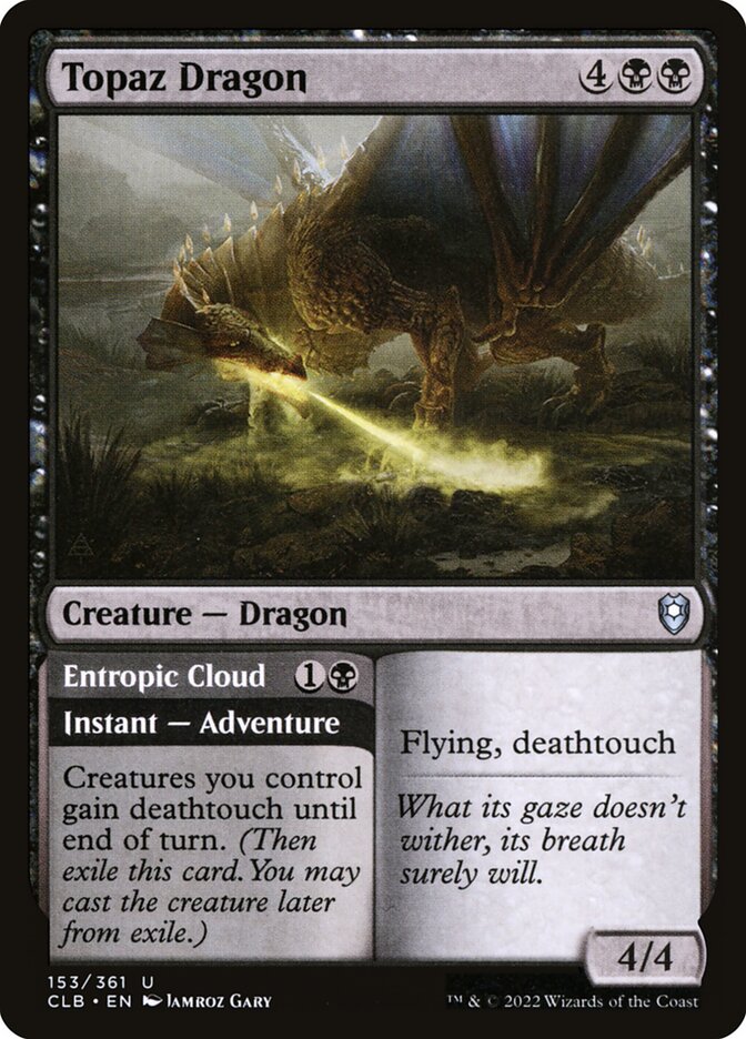 MTG Card Title: Topaz Dragon // Entropic Cloud CLB/153