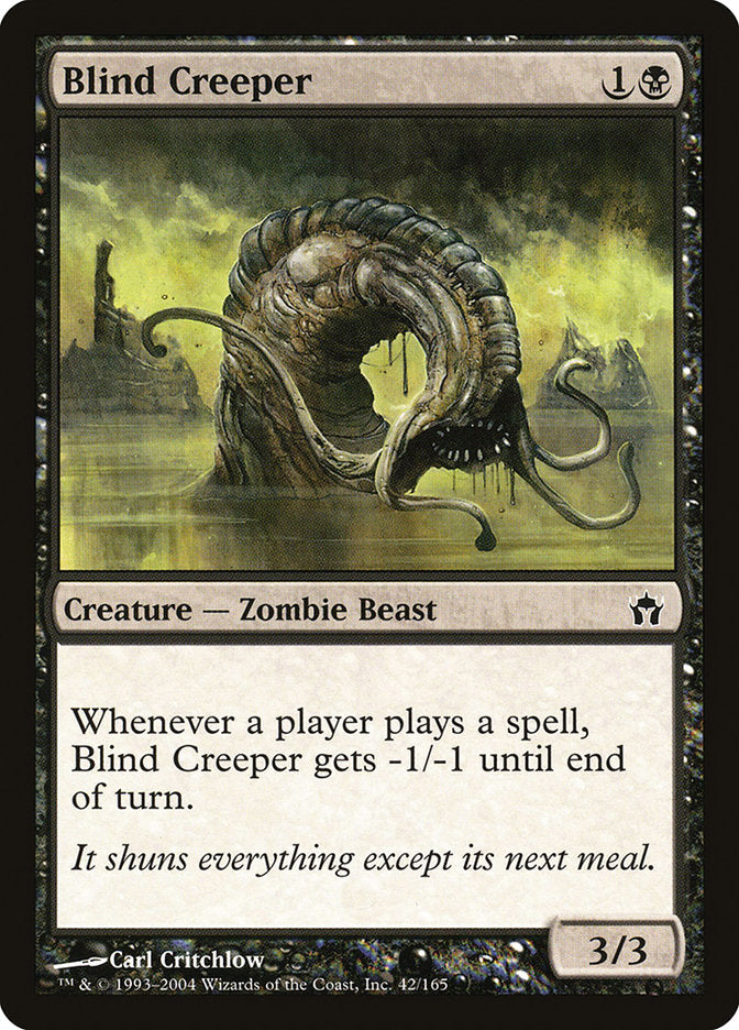 MTG Card Title: Blind Creeper 5DN/42