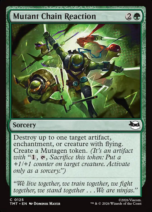 MTG Card Title: Mutant Chain Reaction TMT/125