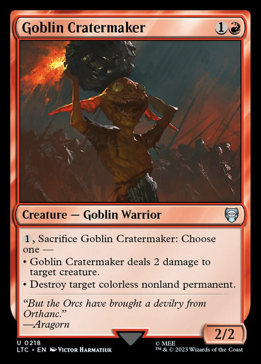 MTG Card Title: Goblin Cratermaker LTC/218
