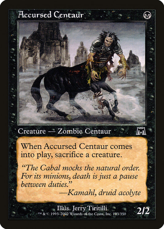 MTG Card Title: Accursed Centaur ONS/123