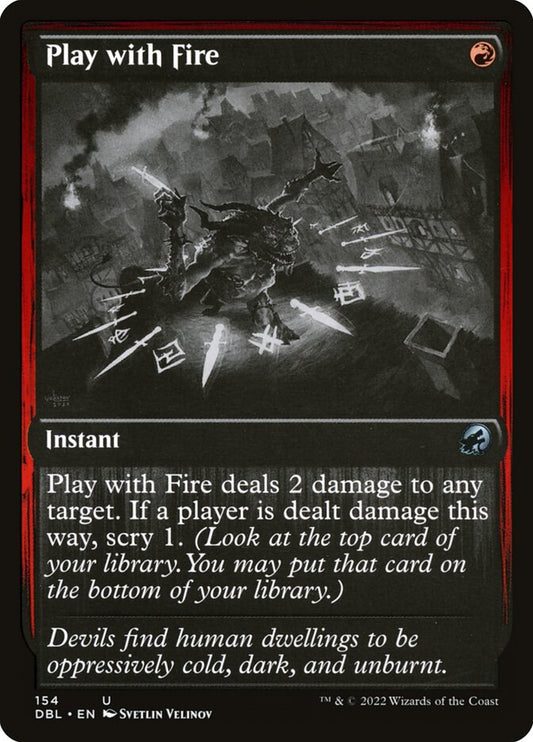 MTG Card Title: Play with Fire DBL/154