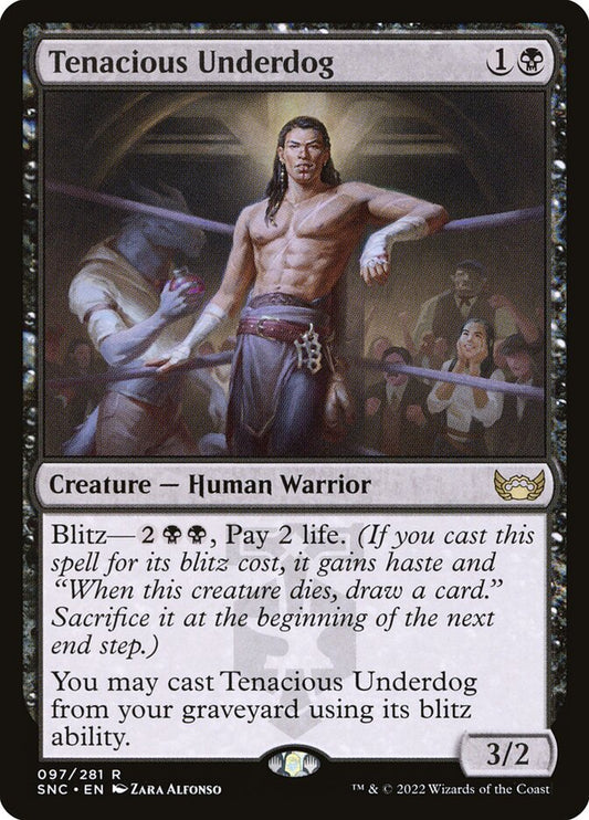 MTG Card Title: Tenacious Underdog SNC/97