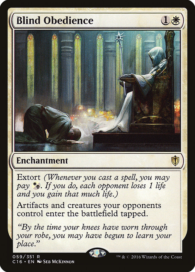 MTG Card Title: Blind Obedience C16/59