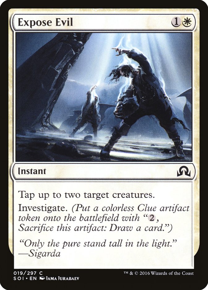 MTG Card Title: Expose Evil SOI/19