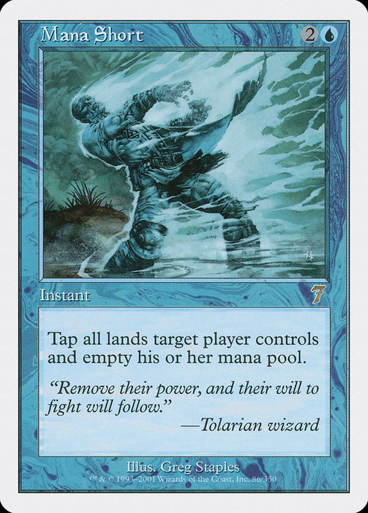 MTG Card Title: Mana Short 7ED/86