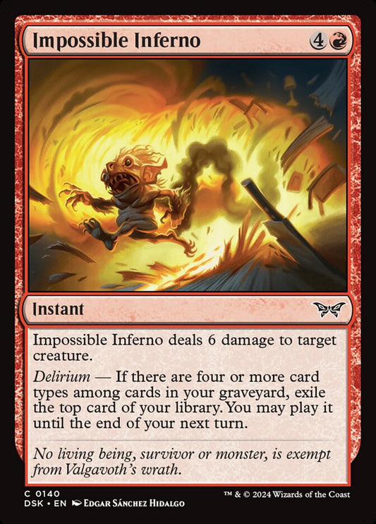 MTG Card Title: Impossible Inferno DSK/140