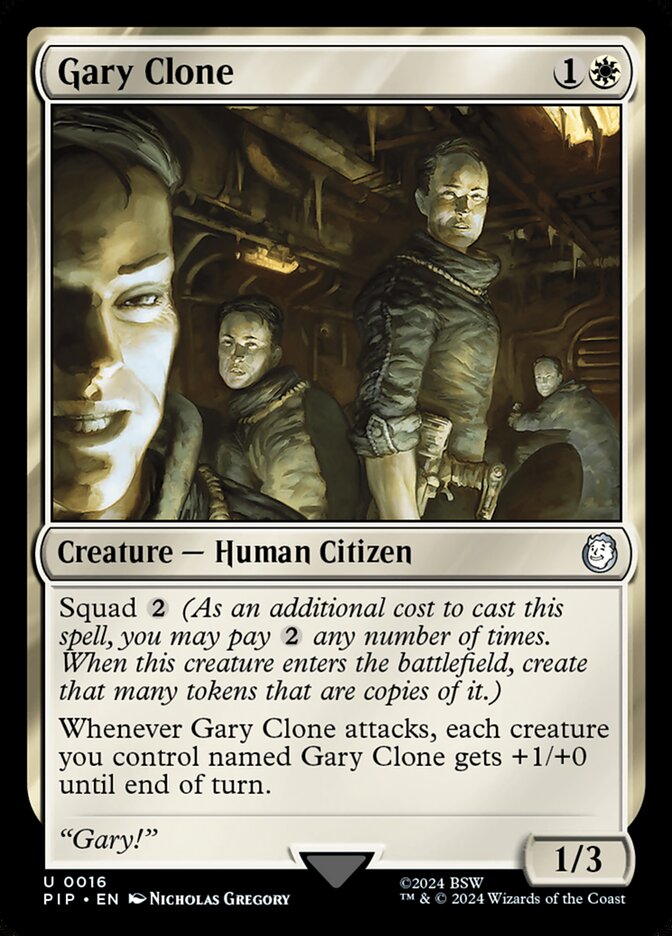 MTG Card Title: Gary Clone PIP/16