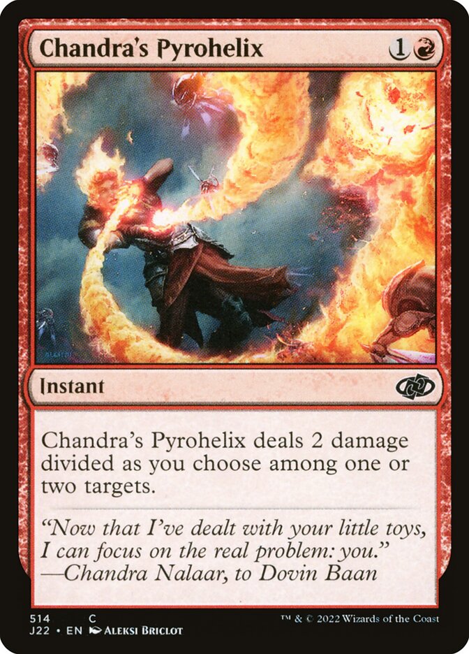MTG Card Title: Chandra's Pyrohelix J22/514