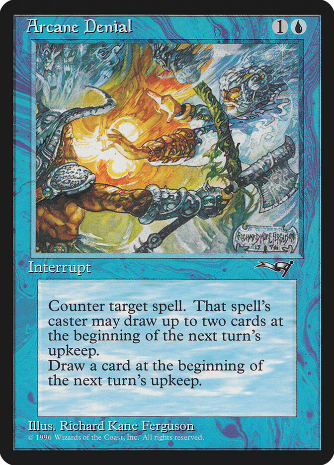 MTG Card Title: Arcane Denial ALL/22a