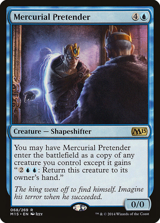 MTG Card Title: Mercurial Pretender M15/68