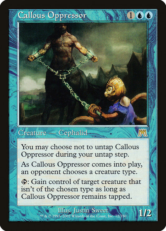 MTG Card Title: Callous Oppressor ONS/72