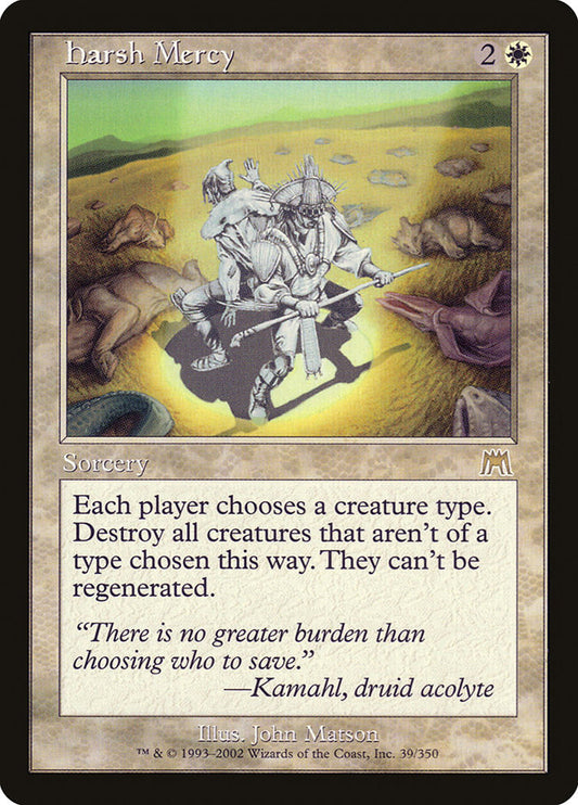 MTG Card Title: Harsh Mercy ONS/39
