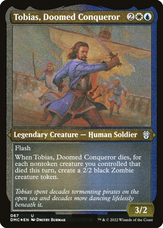 MTG Card Title: Tobias, Doomed Conqueror DMC/67