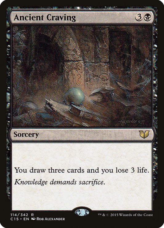 MTG Card Title: Ancient Craving C15/114