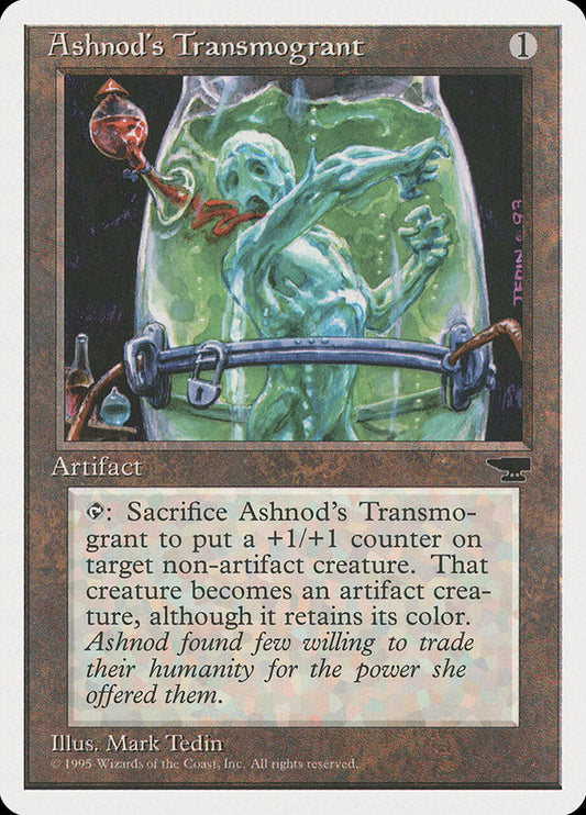 MTG Card Title: Ashnod's Transmogrant CHR/93