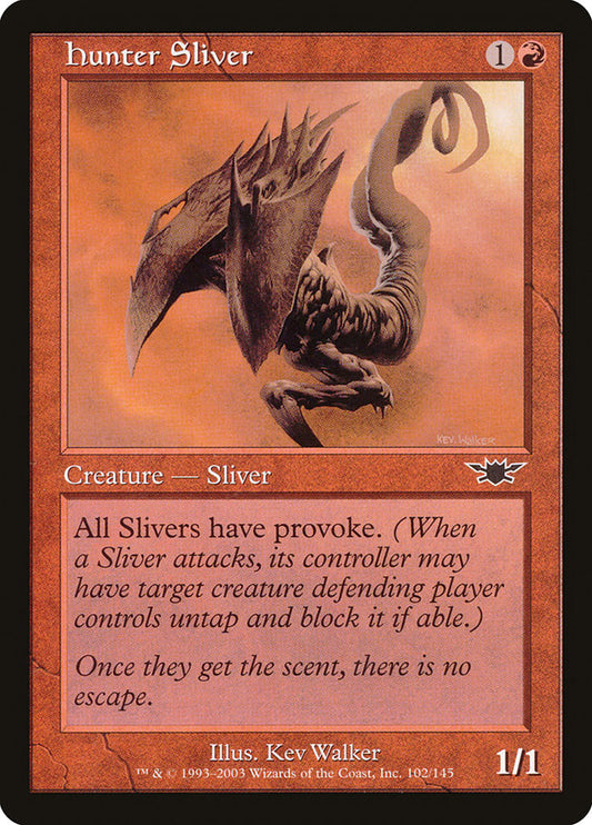 MTG Card Title: Hunter Sliver LGN/102