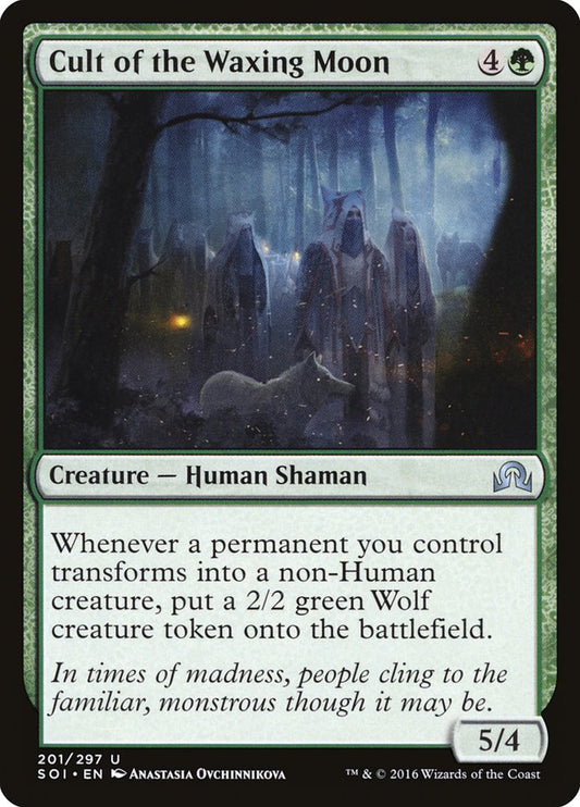 MTG Card Title: Cult of the Waxing Moon SOI/201