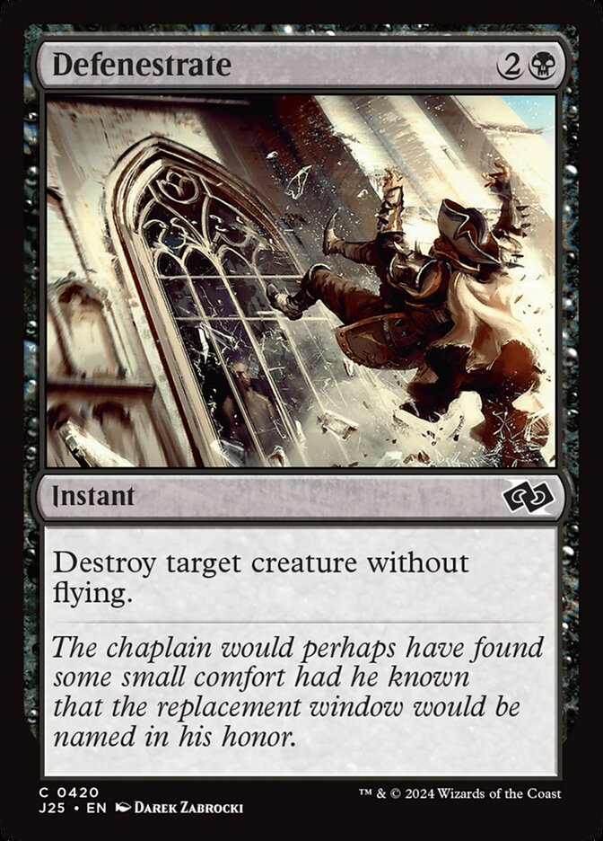 MTG Card Title: Defenestrate J25/420