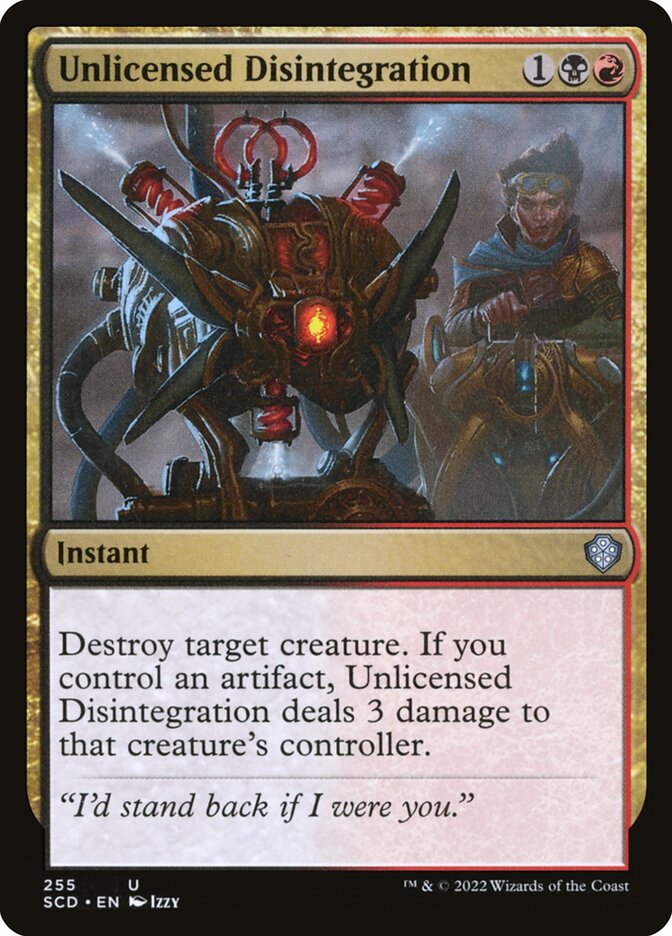 MTG Card Title: Unlicensed Disintegration SCD/255