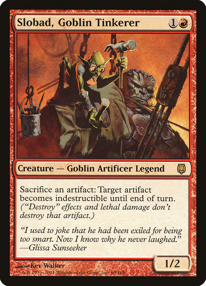 MTG Card Title: Slobad, Goblin Tinkerer DST/69