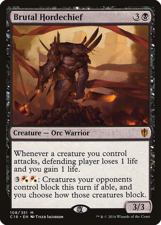 MTG Card Title: Brutal Hordechief C16/108