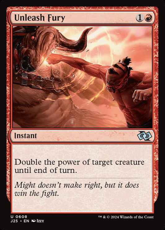 MTG Card Title: Unleash Fury J25/608
