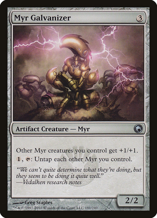 MTG Card Title: Myr Galvanizer SOM/181