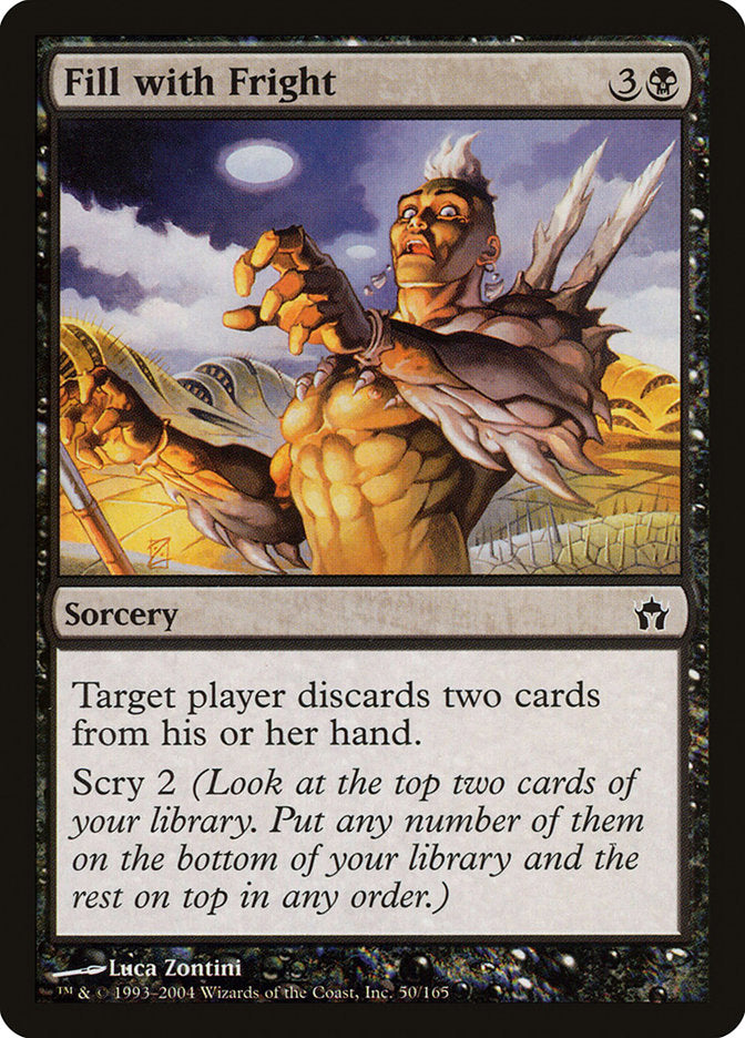 MTG Card Title: Fill with Fright 5DN/50