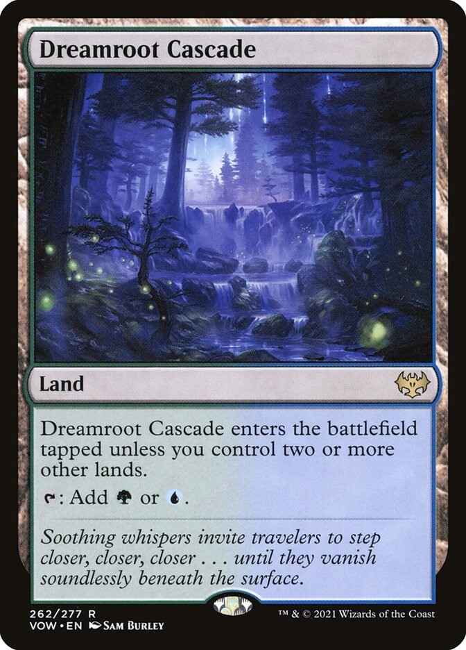 MTG Card Title: Dreamroot Cascade VOW/262