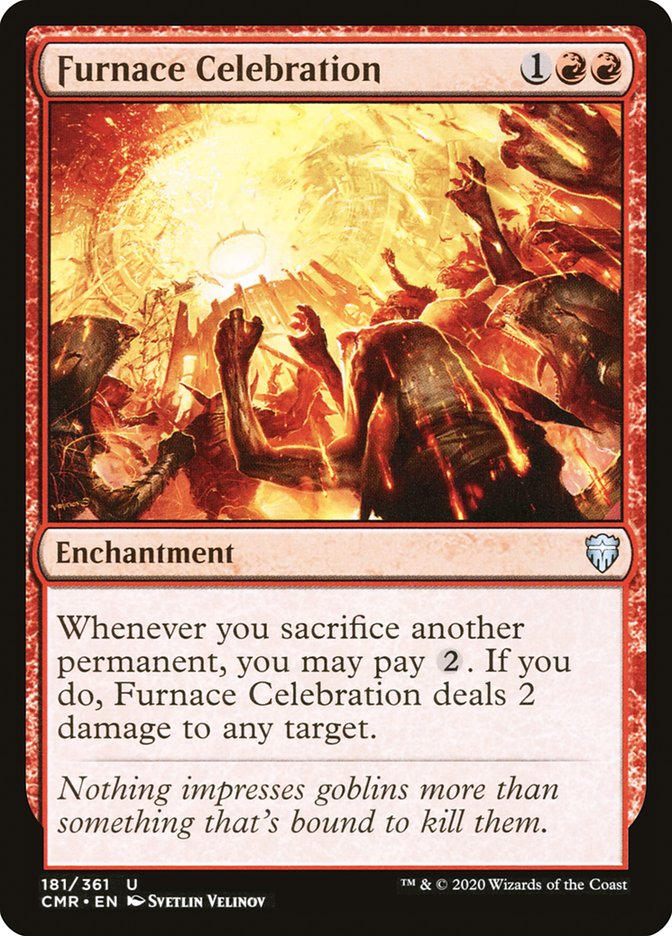 MTG Card Title: Furnace Celebration CMR/181