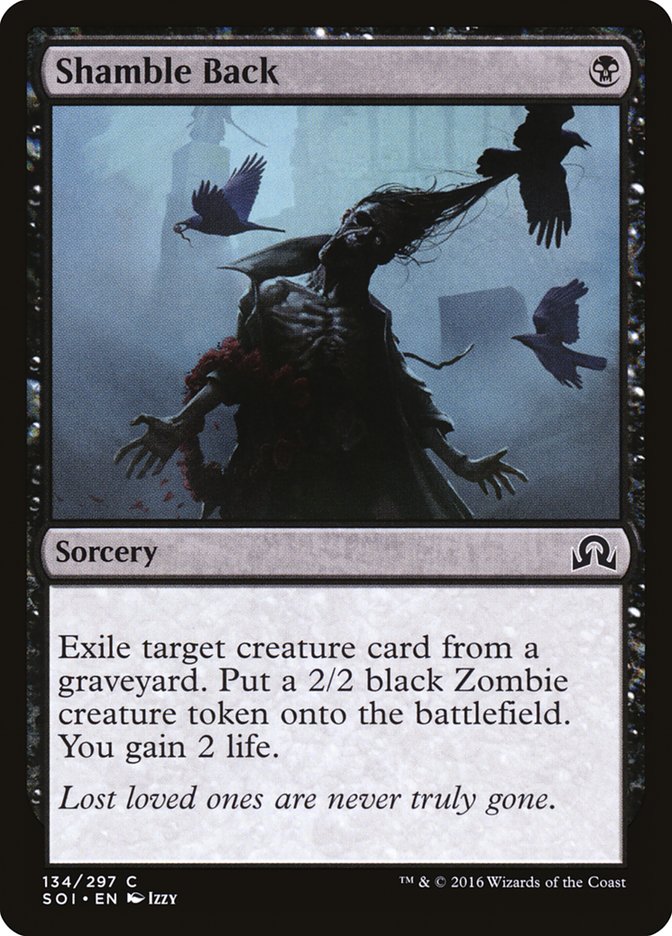 MTG Card Title: Shamble Back SOI/134